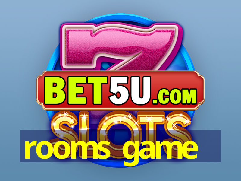 rooms game